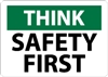 Sign- Think Safety First