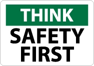Sign- Think Safety First
