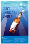 Don't Drink and Drown 11x17 Poster