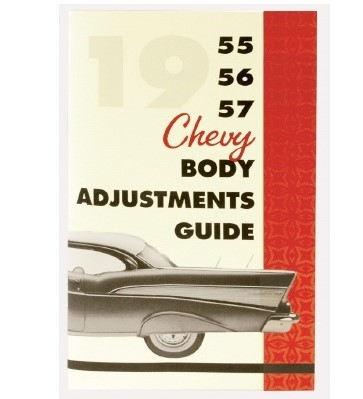 1955 1956 1957 Chevy Body and Convertible Top Adjustments Guide
