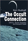 Occult Connection: UFOs, Secret Societies and Ancient Gods-D
