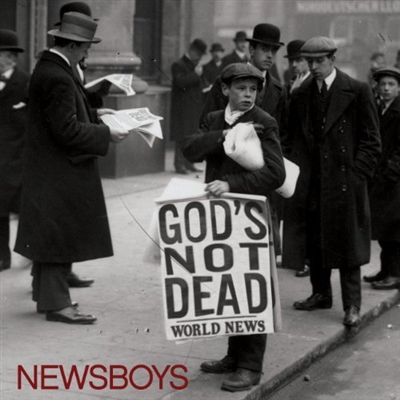 Newsboys-Gods Not Dead