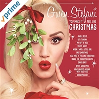Gwen Stefani Feat. Blake Shelton-You Make It Feel Like Christmas