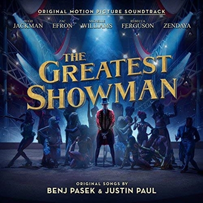 Hugh Jackman, Keala Settle, Zac Efron, Zendaya & The Greatest Showman Ensemble-The Greatest Show