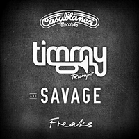 Savage and Timmy Trumpet-Freaks