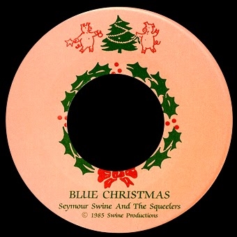 Seymour Swine and The Squealers Blue Christmas