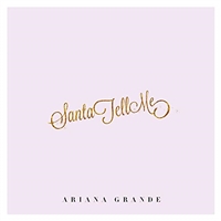 Ariana Grande-Santa Tell Me