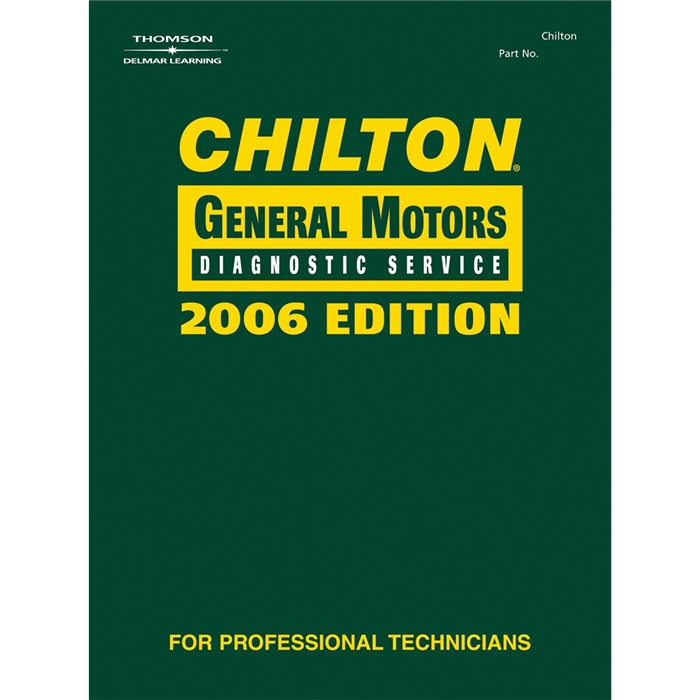 Chilton 2006 Gm Diagnostic Service Manual - Chiltons Book Company