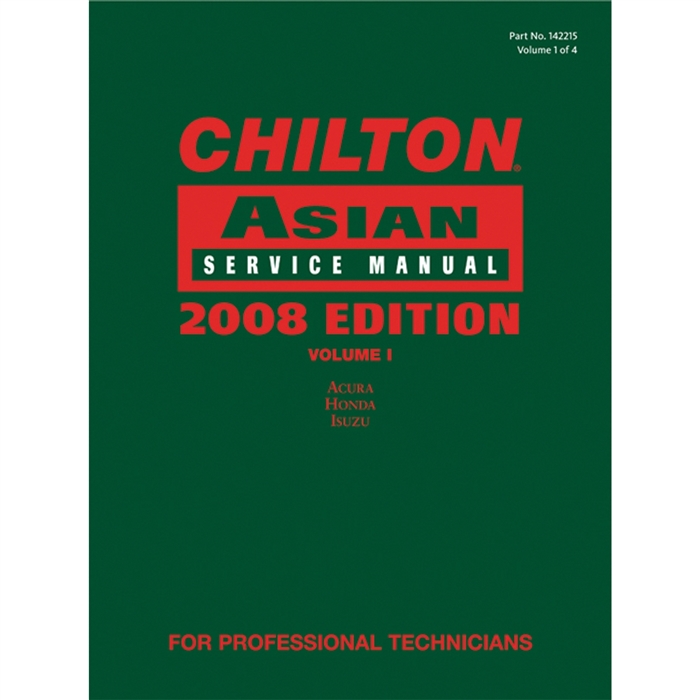Chilton 2008 Asian Service Manual Volume 1 - Chiltons Book Company