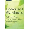 understanding alzheimer's: a first time caregiver's plan