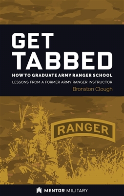 Get Tabbed: How to Graduate Army Ranger School
