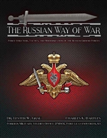 The Russian Way of War: Force Structure, Tactics, and Modernization of the Russian Ground Forces (Book)