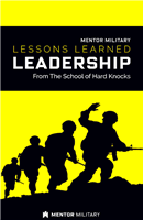 Lessons Learned: Army Leadership - From the School of Hard Knocks (Book)