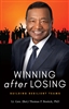 Book: Winning After Losing: Building Resilient Teams - Written by Lt. Gen. (Ret) Thomas P. Bostick Phd