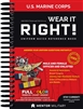 Wear It Right! - U.S. Marine Corps Uniform Quick Reference Book