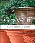 Guy Wolff's Book: Guy Wolff: Master Potter in the Garden