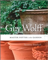 Guy Wolff's Book: Guy Wolff: Master Potter in the Garden