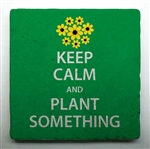 Keep Calm and Plant Something Tile is a perfect gift for a gardener!
