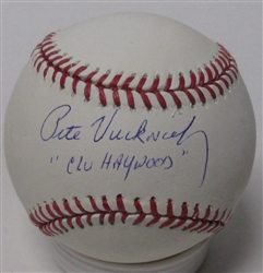 PETE VUCKOVICH SIGNED MLB BASEBALL W/ "CLU HAYWOOD"- JSA