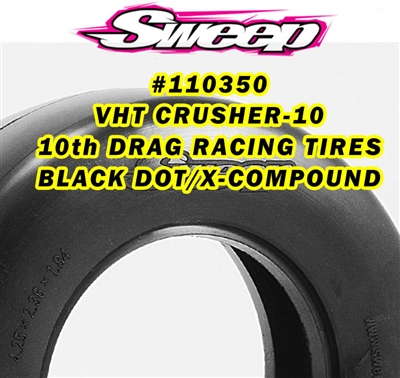 Sweep Drag VHT Crusher-10 Belted tire Black dot Hard Compound 2pc