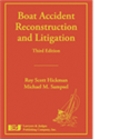 Boat Accident Reconstruction and Litigation, Third Edition
