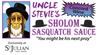 Uncle Stevie's Sholom Sasquatch Sauce