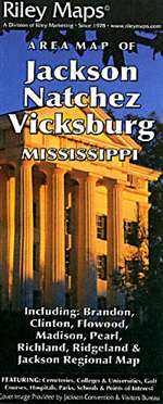 Jackson, Mississippi including Natchez and Vicksburg by Riley Marketing [no longer available]