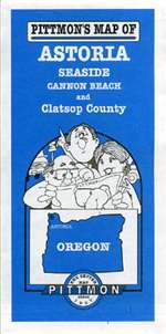 Astoria, Seaside and Clatsop County, Oregon by Pittmon Map Company [no longer available]