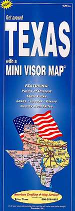 Texas, Mini Visor Map by American Drafting & Maps [no longer available]