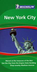 New York City, New York, Green Guide by Michelin Maps and Guides [no longer available]