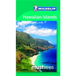 Hawaiian Islands, Must See Guide by Michelin Maps and Guides [no longer available]