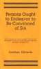 Persons Ought to Endeavor to Be Convinced of Sin