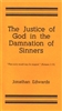 The Justice of God in the Damnation of Sinners