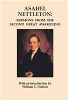 Asahel Nettleton: Sermons From the Second Great Awakening