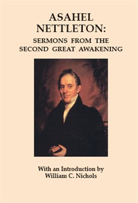 Asahel Nettleton: Sermons From the Second Great Awakening