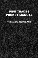 Pipe Trades Pocket Manual  #PBB4