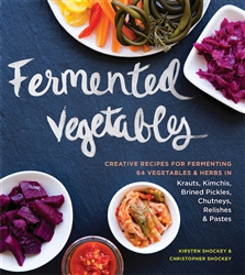 Fermented Vegetables Creative Recipe Book