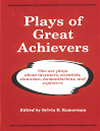 PLAYS OF GREAT ACHIEVERS