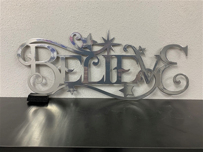 Believe Metal Sign