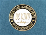Be Kind Always Clergy Lapel Pin