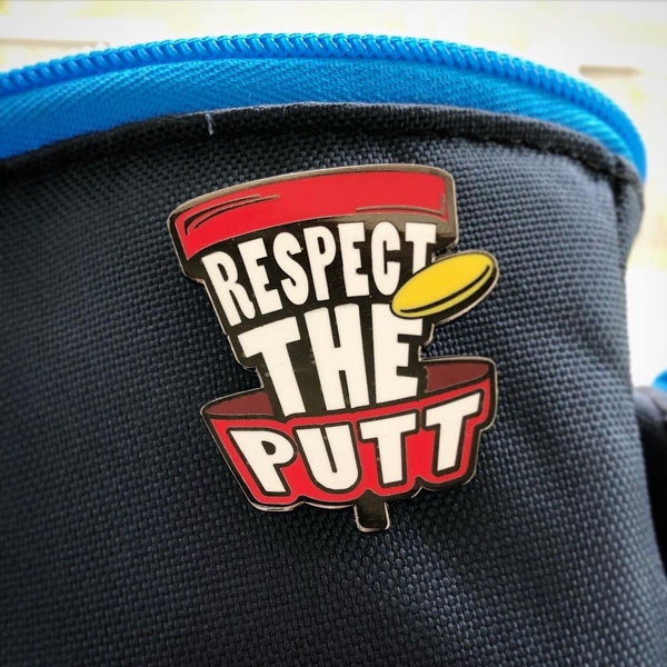 Disc Golf Pins - Respect The Putt