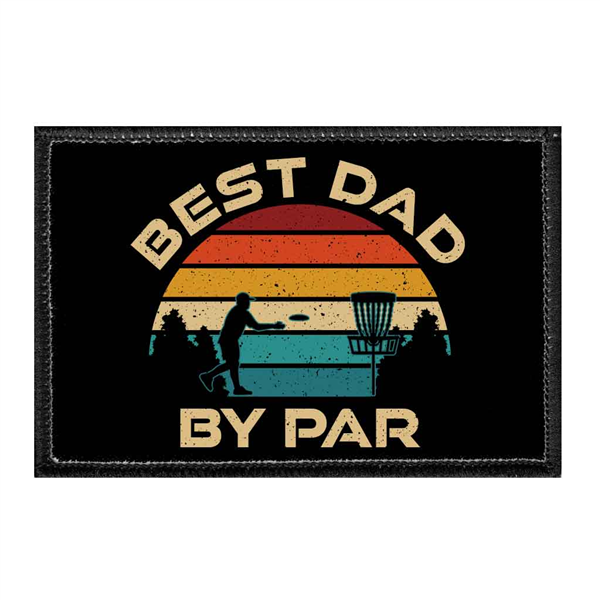 Pull Patch Velcro Patch - Best Dad