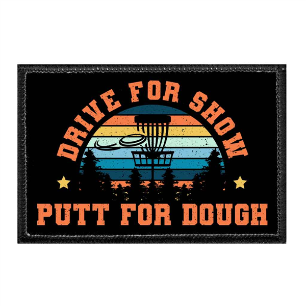 Pull Patch Velcro Patch - Drive for Show / Putt for Dough