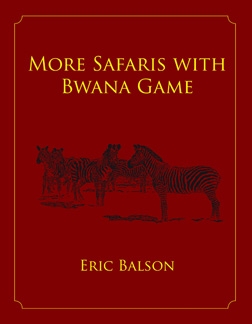 MORE SAFARIS WITH BWANA GAME.  Balson