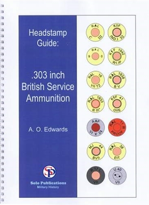 Headstamp Guide. .303 inch British Service Ammunition. Edwards