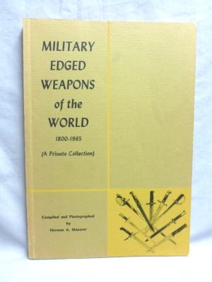 Military Edged Weapons of the World, 1800-1965. Maeurer.