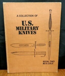 A Collection of US Military Knives Book 2.  Cole.