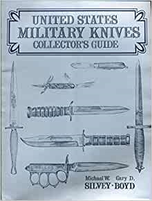 United States Military Knives Collector's Guide. Boyd. Selvey.