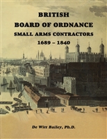 British Board of Ordnance Contractors 1689-1840. Bailey.