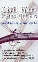 Civil War Arms Makers and Their Contracts. Mowbray.